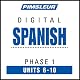 Spanish Phase 1, Unit 06-10: Learn to Speak and Understand Spanish with Pimsleur Language Programs