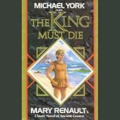 The King Must Die | [Mary Renault]