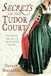 Secrets of the Tudor Court