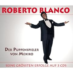Der Puppenspieler von Mexiko - Das Beste von Roberto Blanco