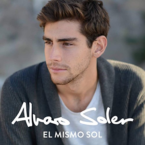 Alvaro Soler - El Mismo Sol - European Edition - Zortam Music