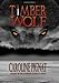 Timber Wolf (Volume 3) (Greener Grass)