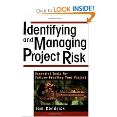 Identifying and Managing Project Risk: Essential Tools for Failure-Proofing Your Project