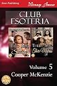 Club Esoteria, Volume 5 [Two Sirs for Sasha: Their Sub, Their Mistress] (Siren Publishing Menage Amour)