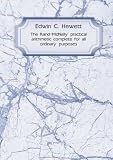 The Rand-McNally practical arithmetic complete for all ordinary purposes. 2