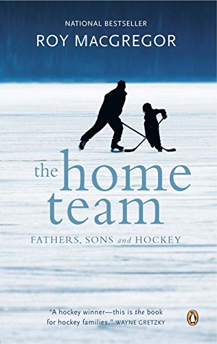 The Home Team: Fathers, Sons & Hockey