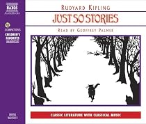 Just So Stories (Classic Literature with Classical Music)