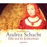 Die elfte Jungfrau. 6 CDsvon "Andrea Schacht"