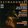 Karol Szymanowski: Masques; Etudes; Mazurkas