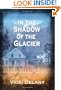 In the Shadow of the Glacier (Constable Molly Smith)