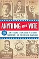Anything for a Vote: Dirty Tricks, Cheap Shots, and October Surprises