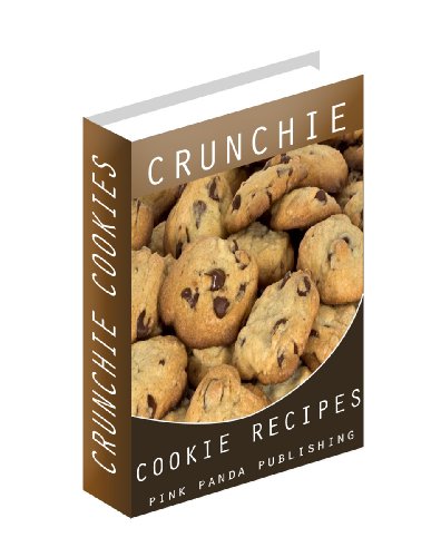 Crunchy Cookie Recipes (Pink Panda Publishing) (Kindle Edition)