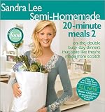 Semi-Homemade 20-Minute Meals 2 (Sandra Lee Semi Homemade)