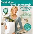 Semi-Homemade 20-Minute Meals 2 (Sandra Lee Semi Homemade)