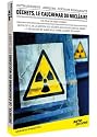 D&eacute;chets, le cauchemar du nucl&eacute;aire