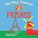 The Tiny Traveler: France: A Book of Colors