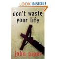 Don't Waste Your Life