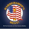 Barbershop's Best! The New Generation of a Great American Tradition