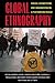 Global Ethnography: Forces, Connections, and Imaginations in a Postmodern World