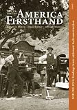 America Firsthand, Volume One: Readings from Settlement to Reconstruction