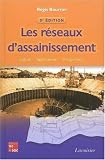Les r�seaux d'assainissement : Calculs, applications, perspectives