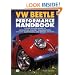 VW Beetle Performance Handbook: A Step-by-Step Guide to Upgrading Engine, Transmission, Suspension and Brakes (Motorbooks Workshop)