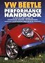 Vw Beetle Performance Handbook (Motorbooks Workshop)