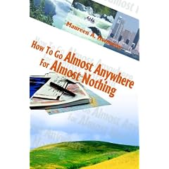 How to Go Almost Anywhere for Almost Nothing