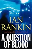 A Question of Blood: An Inspector Rebus Novel (Inspector Rebus Mysteries)