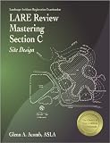 LARE Review, Mastering Section C: Site Design