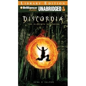 Discordia: The Eleventh Dimension by Dena K. Salmon and Nick Podehl