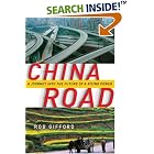 China Road: A Journey into the Future of a Rising Power by Rob Gifford