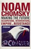 Making the Future: Occupations, Interventions, Empire and Resistance (City Lights Open Media)