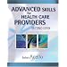 Advanced Skills for Health Care Providers