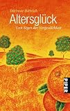 Produkt-Bild: Altersgl&uuml;ck: Vom Segen der Vergesslichkeit