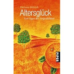 Altersgl�ck: Vom Segen der Vergesslichkeit