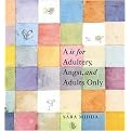 A Is for Adultery, Angst and Adults Only (Illustrated) (Hardcover)