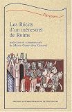 R&eacute;cits d'un m&eacute;nestrel de Reims