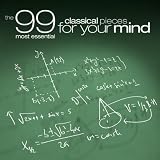 The 99 Most Essential Classical Pieces For Your Mind