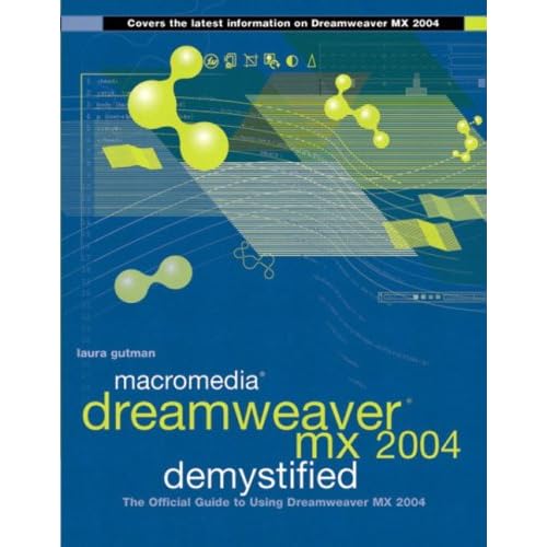 Macromedia Dreamweaver MX 2004 Demystified Macromedia Dreamweaver MX 2004 Demystified