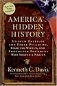 America's Hidden History: Untold Tales of the First Pilgrims, Fighting Women, and Forgotten Founders Who Shaped a Nation
