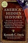 America's Hidden History: Untold Tales of the First Pilgrims, Fighting Women, and Forgotten Founders Who Shaped a Nation