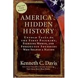 America's Hidden History: Untold Tales of the First Pilgrims, Fighting Women, and Forgotten Founders Who Shaped a Nation