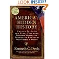 America's Hidden History: Untold Tales of the First Pilgrims, Fighting Women, and Forgotten Founders Who Shaped a Nation
