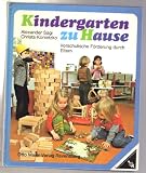 Kindergarten zu Hause : vorschul - F&ouml;rderung durch Eltern. - Alexander Sagi