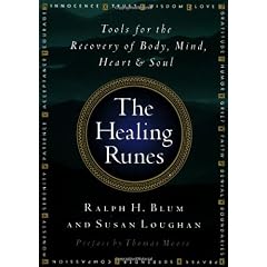 The Healing Runes: Tools for the Recovery of Body, Mind, Heart & Soul
