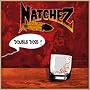 Double Dose ~ Natchez
