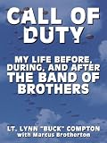Call of Duty: My Life Before, During, and After the Band of Brothers (Thorndike Press Large Print Biography Series)