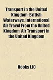 Transport in the United Kingdom: British Waterways, International Air Travel From the United Kingdom, Air Transport in the United Kingdom