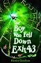 The Boy Who Fell Down Exit 43